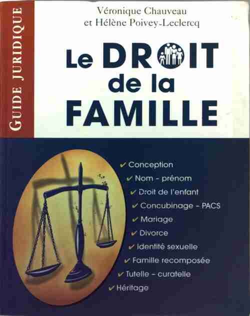 Le droit de la famille - Véronique Chauveau - Livre