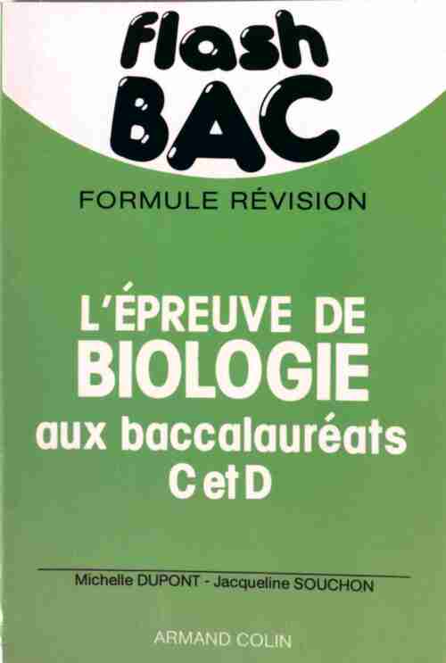 L'épreuve de biologie aux baccalauréats C et D - Michelle Dupont - Livre