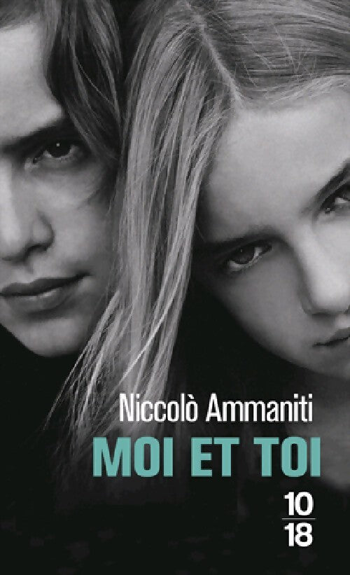 Moi et toi - Niccolo Ammaniti - Livre