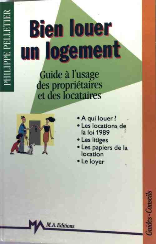 Bien louer un logement - Philippe Pelletier - Livre
