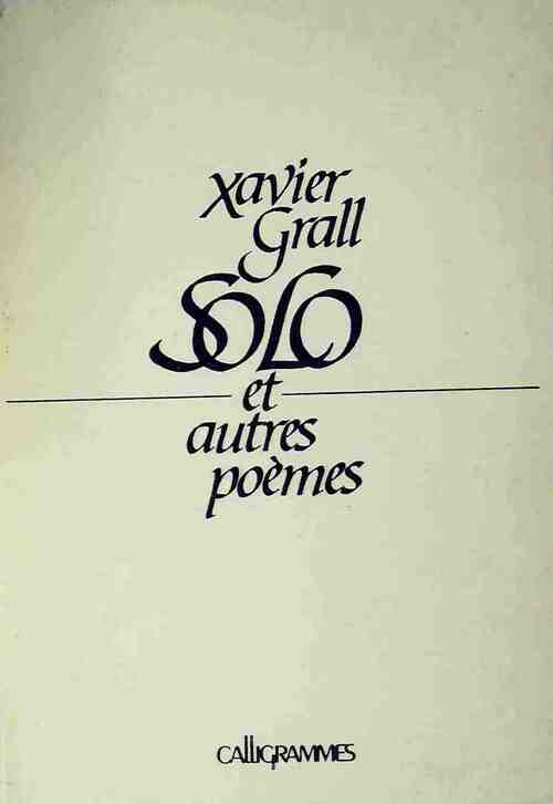 Solo et autres poèmes - Xavier Grall - Livre