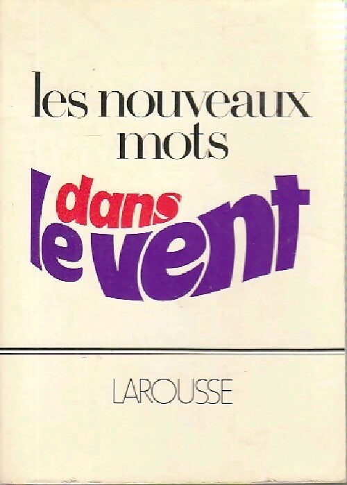 Les nouveaux mots dans le vent - Jean Giraud - Livre