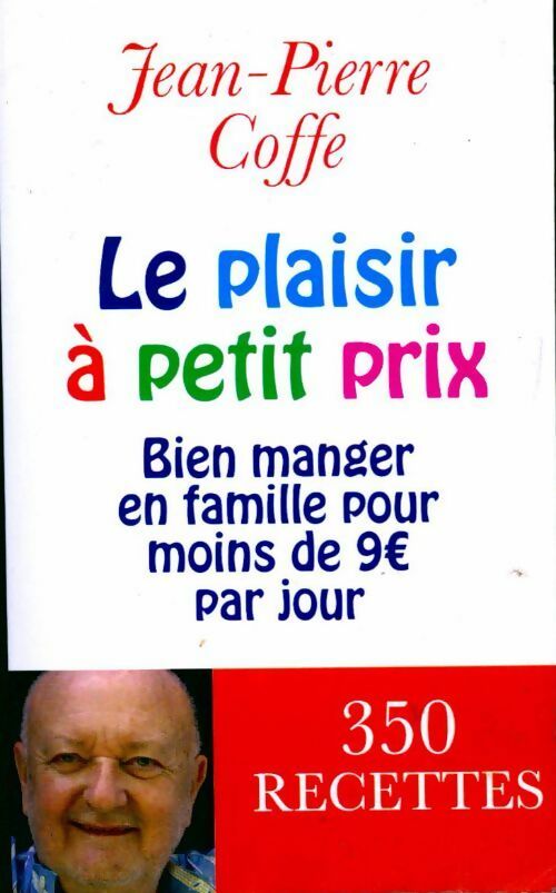 Le plaisir à petit prix - Jean-Pierre Coffe - Livre