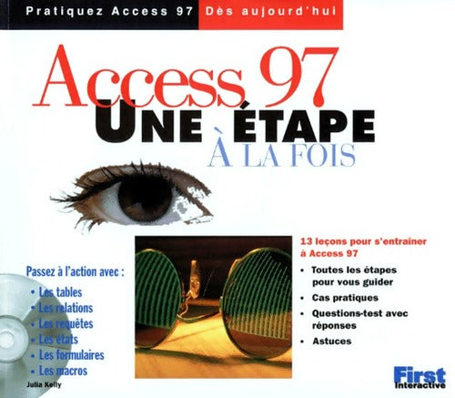 Access 97. Une étape à la fois - Julia Kelly - Livre
