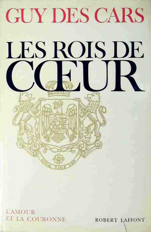 Les rois de coeur - Guy Des Cars - Livre