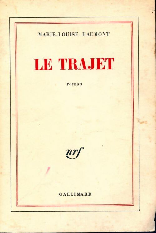 Le trajet - Marie-Louise Haumont - Livre