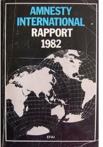 Amnesty International. Rapport 1982 - Collectif - Livre