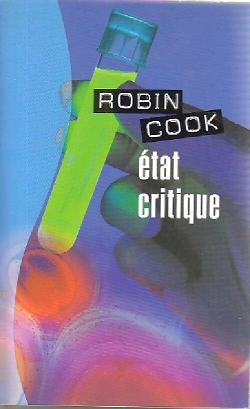 Etat critique - Robin Cook - Livre