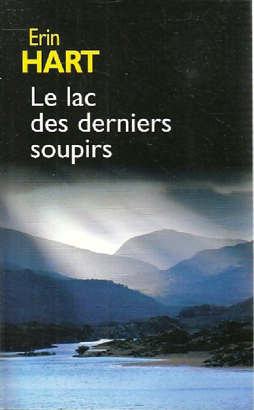Le lac des derniers soupirs - Erin Hart - Livre