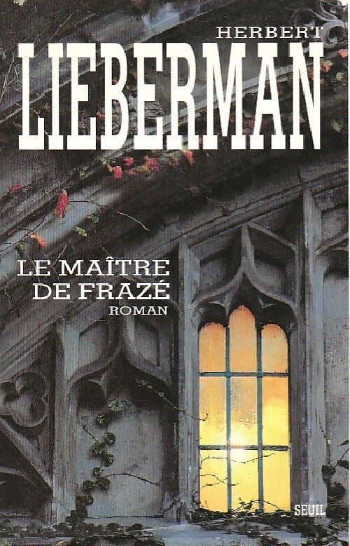 Le maître de Frazé - Herbert Lieberman - Livre