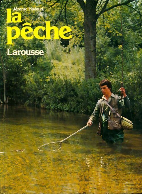 La pêche - Jérome Nadaud - Livre