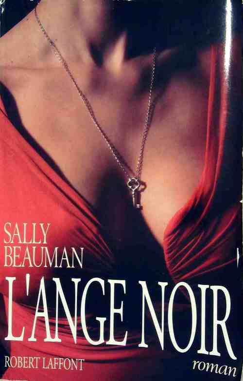 L'ange noir - Sally Beauman - Livre