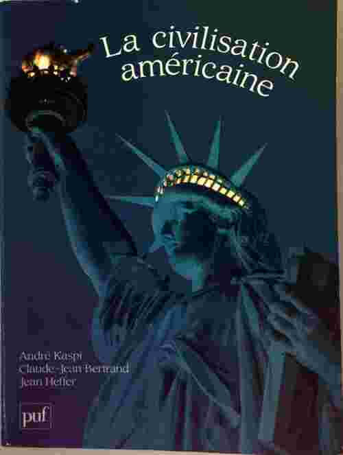 La civilisation américaine - Collectif - Livre