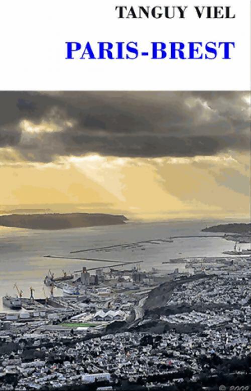 Paris-Brest - Tanguy Viel - Livre