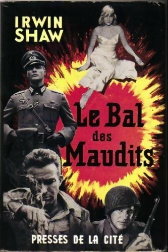 Le bal des maudits - Irwin Shaw - Livre