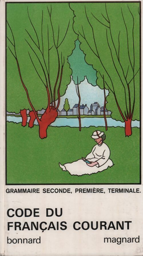Code du français courant. Grammaire 2de, 1re, Tle - Henri Bonnard - Livre