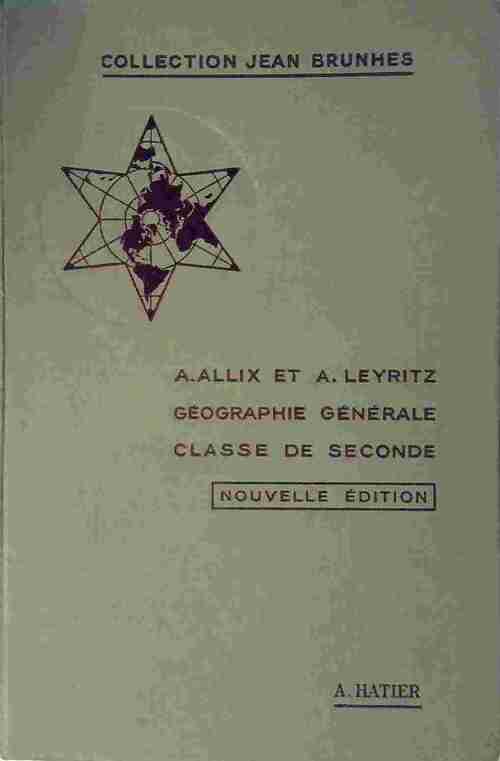 Géographie générale Classe de seconde - André Allix - Livre