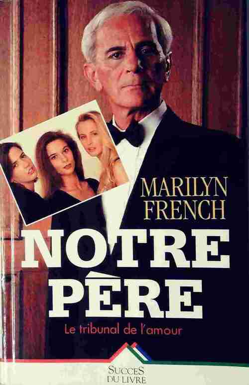 Notre père - Marilyn French - Livre