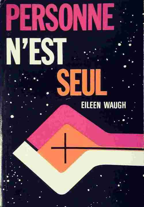 Personne n'est seul - Eileen Waugh - Livre