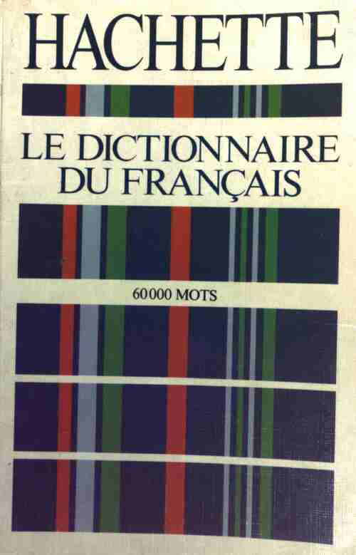 Dictionnaire du français - Collectif - Livre