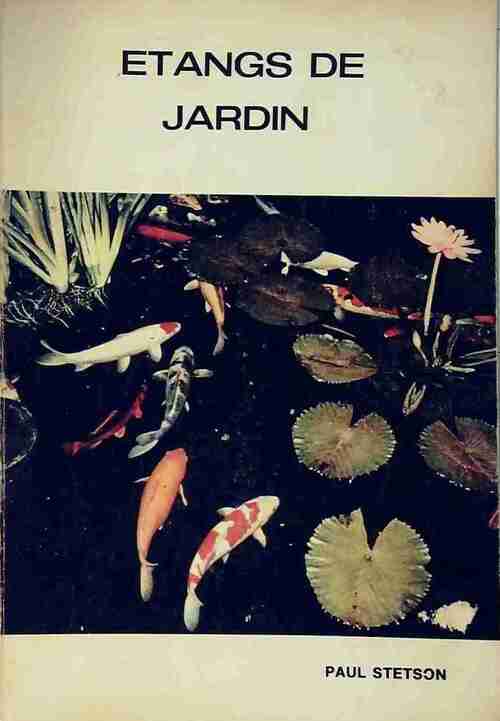 Etangs de jardin - Paul Stetson - Livre