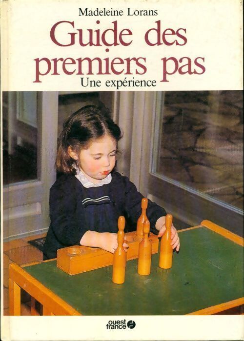 Guide des premiers pas - Madeleine Lorans - Livre