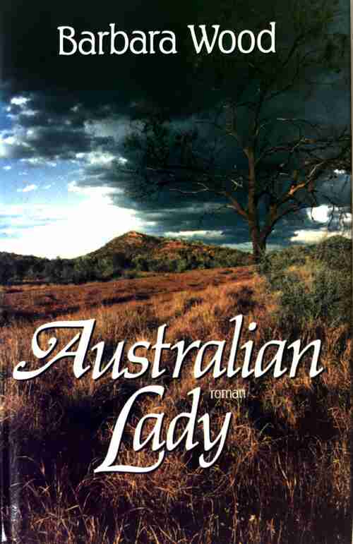 Australian lady - Barbara Wood - Livre