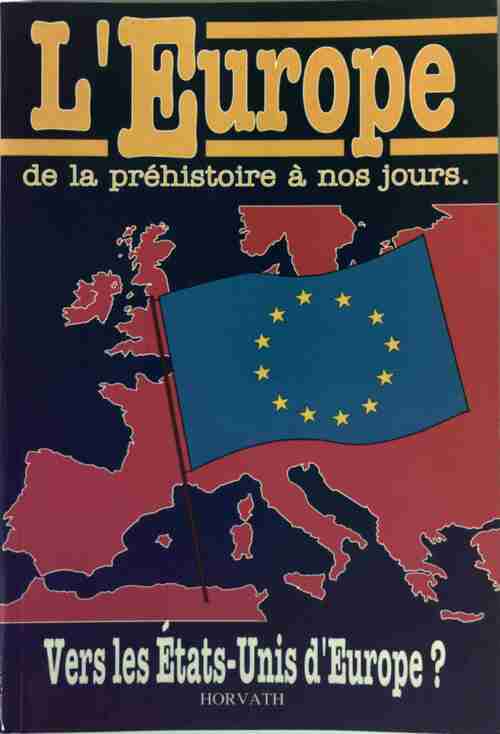 L'Europe. De la préhistoire à nos jours - Collectif - Livre