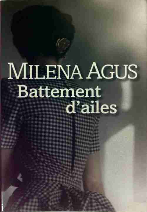 Battement d'ailes - Milena Agus - Livre