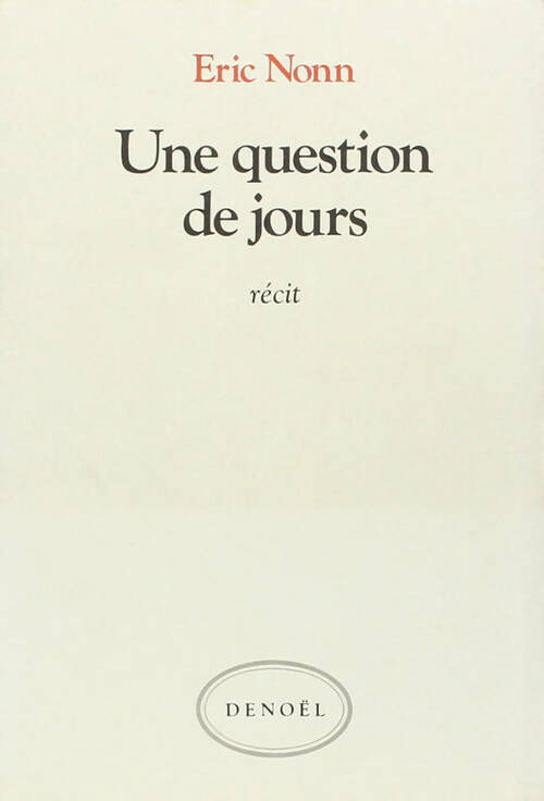 Une question de jours - Eric Nonn - Livre