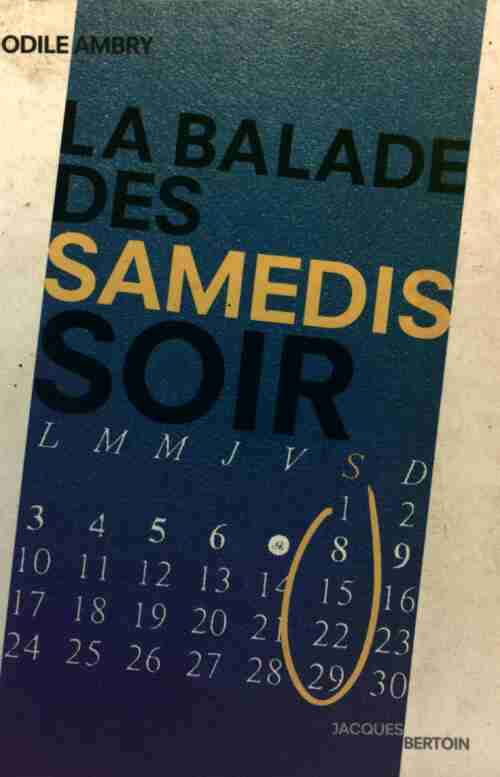 La balade des samedis soir - Odile Ambry - Livre