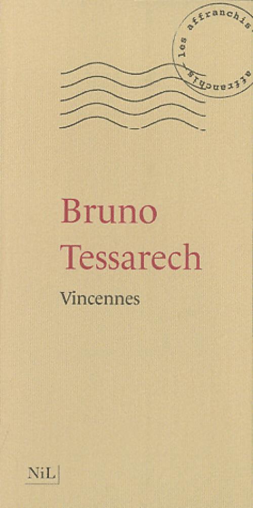 Vincennes - Bruno Tessarech - Livre