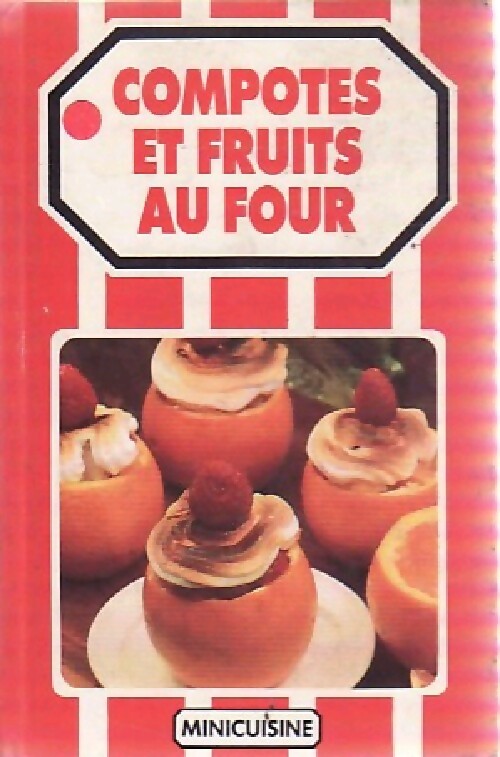 Compotes et fruits au four - Inconnu - Livre
