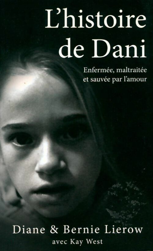L'histoire de Dani - Bernie Lierow - Livre