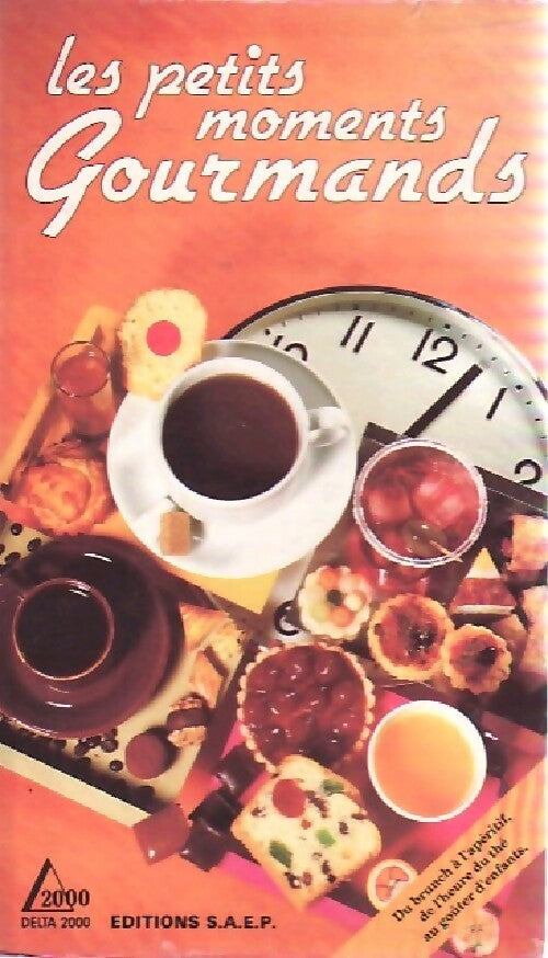 Les petits moments gourmands - Annie Perrier-Robert - Livre