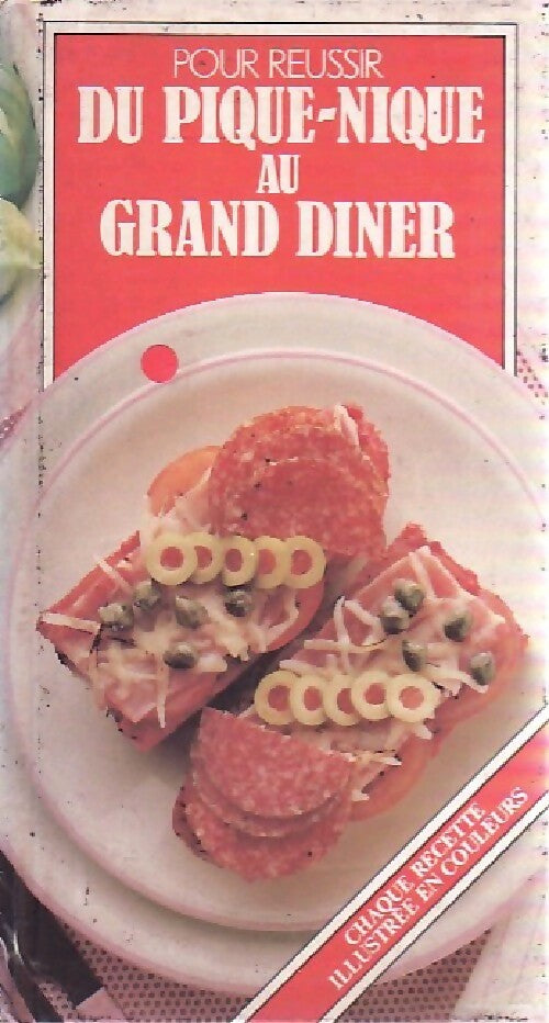 Pour réussir du pique nique au grand dîner - Anne-Marie Thuot - Livre