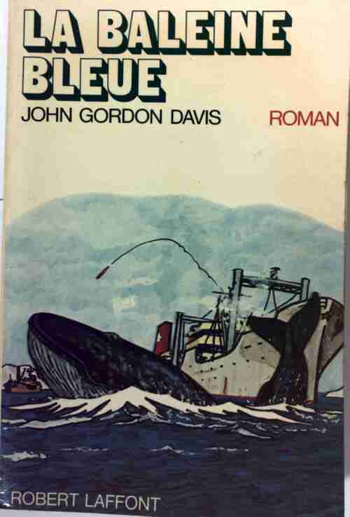 La baleine bleue - John Gordon Davis - Livre