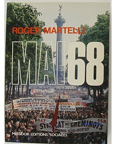 Mai 68 - Roger Martelli - Livre