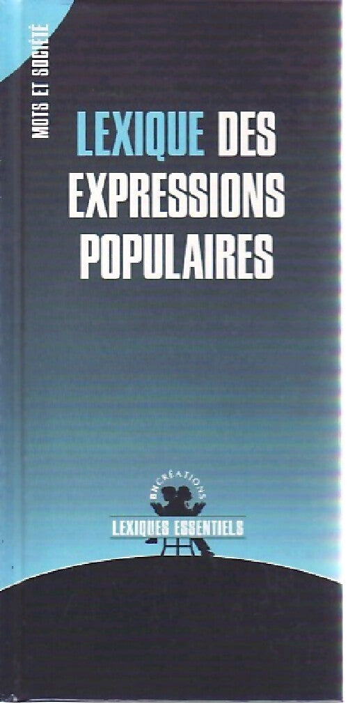 Lexique des expressions populaires - Inconnu - Livre