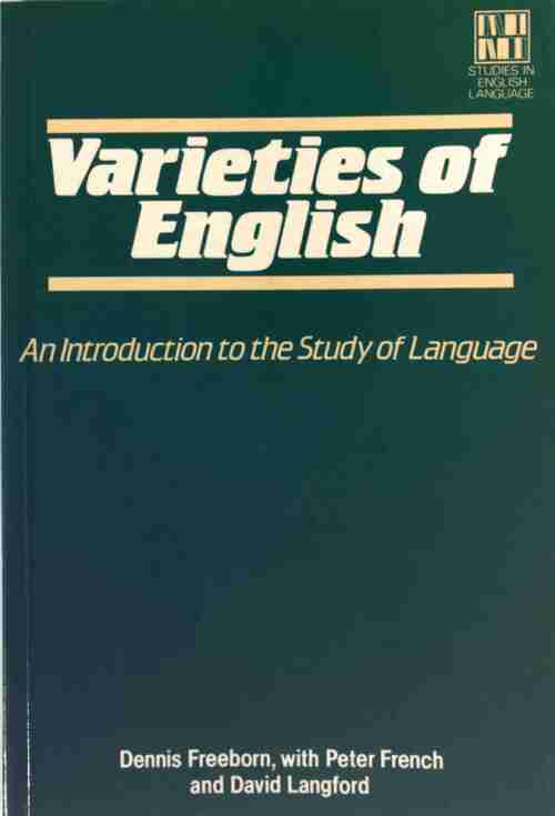 Varieties of English. An Introduction to the Study of Languages - Dennis Freeborn - Livre