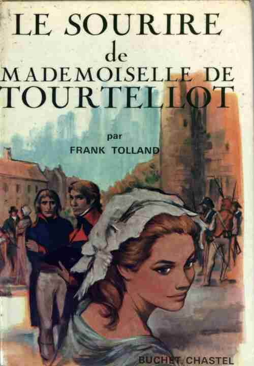 Le sourire de Mademoiselle de Tourtellot - Frank Tolland - Livre