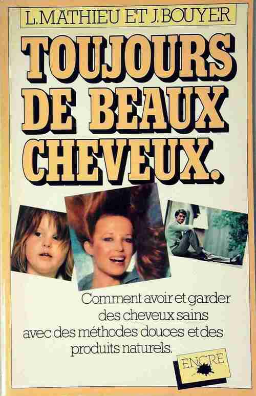 Toujours de beaux cheveux - Lucienne Mathieu - Livre