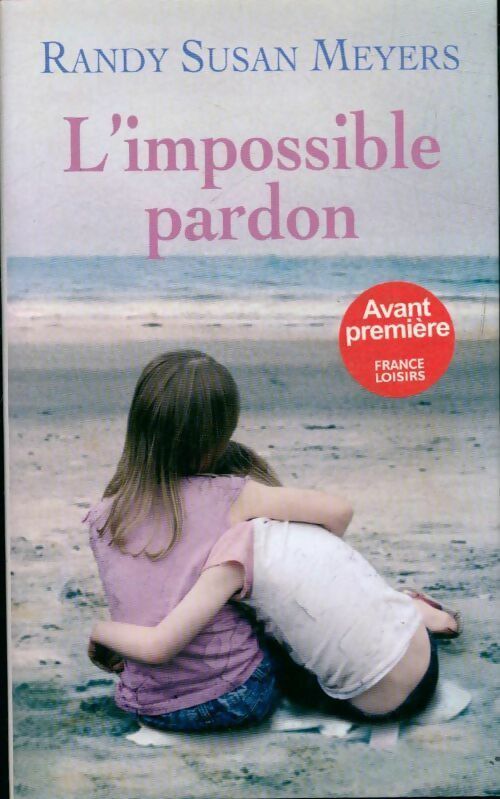 L'impossible pardon - Randy Susan Meyers - Livre