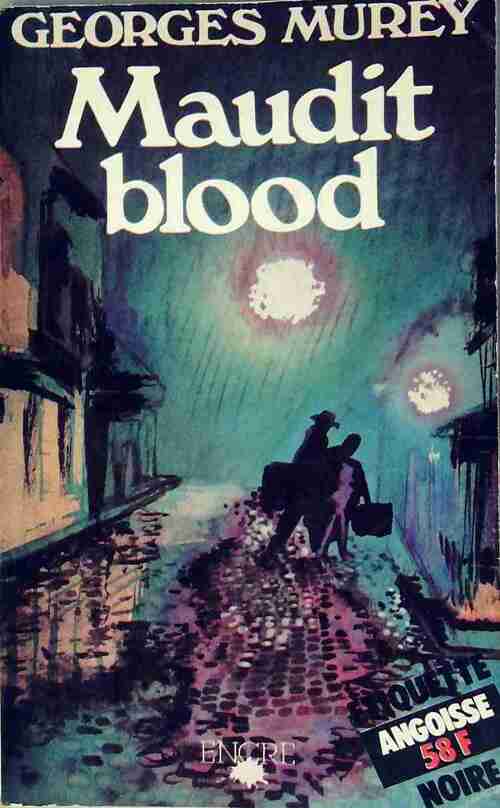Maudit blood - Georges Murey - Livre