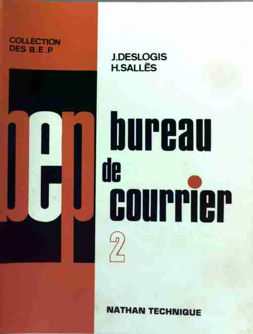Bureau de courrier Tome II - J. Deslogis - Livre