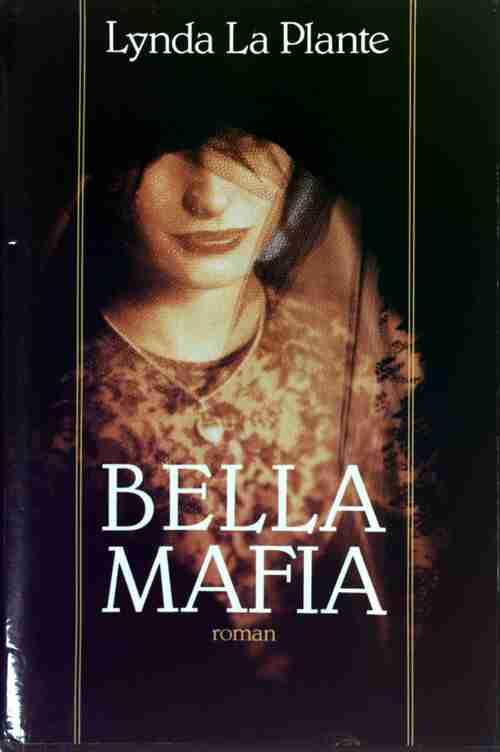 Bella Mafia - Lynda La Plante - Livre