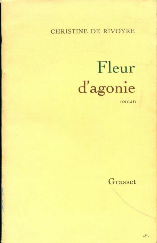 Fleur d'agonie - Christine De Rivoyre - Livre