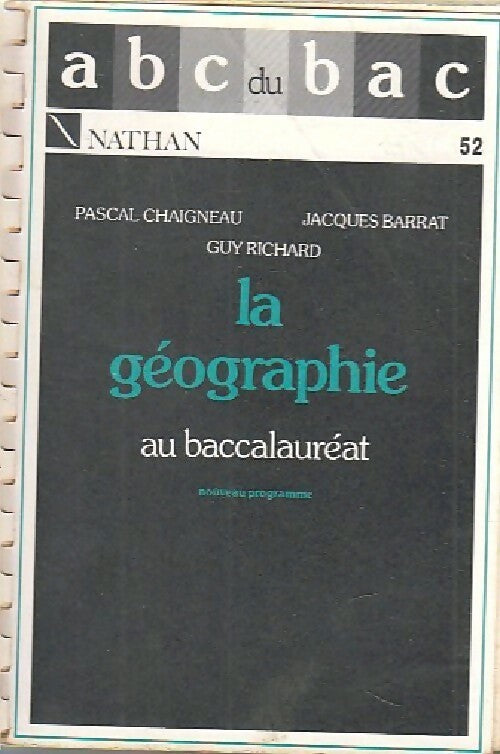 La géographie au bacalauréat - Jacques Barrat - Livre