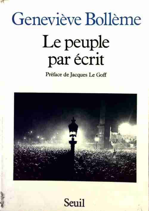 Le peuple par écrit - Geneviève Bollème - Livre