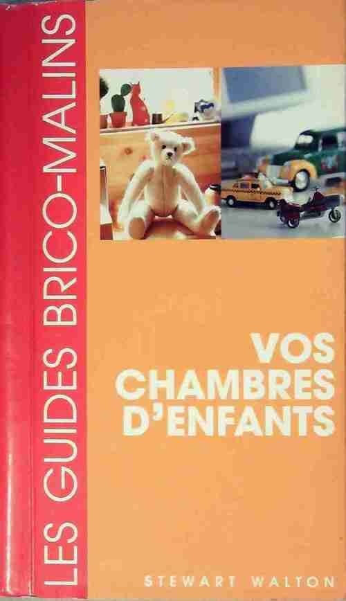 Vos chambres d'enfants - Stewart Walton - Livre